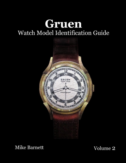 Gruen Watch Model Identification Guide Vol 2, Paperback / softback Book