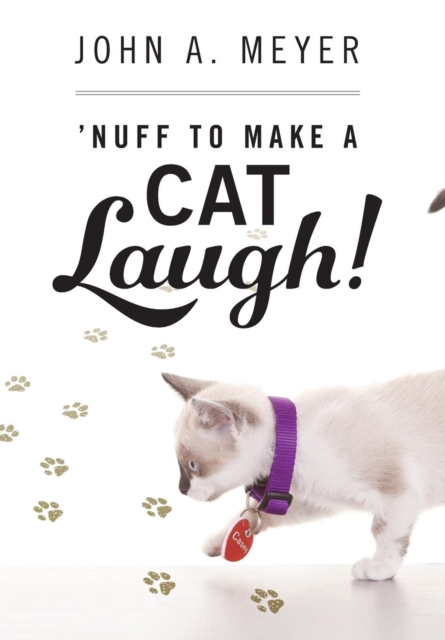 'Nuff to Make a Cat Laugh!, Hardback Book