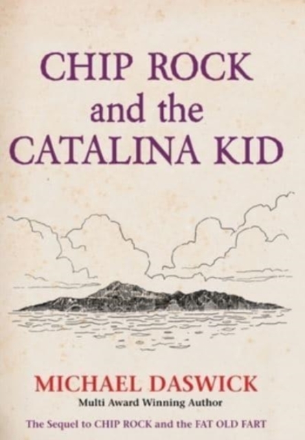 CHIP ROCK and THE CATALINA KID, Hardback Book