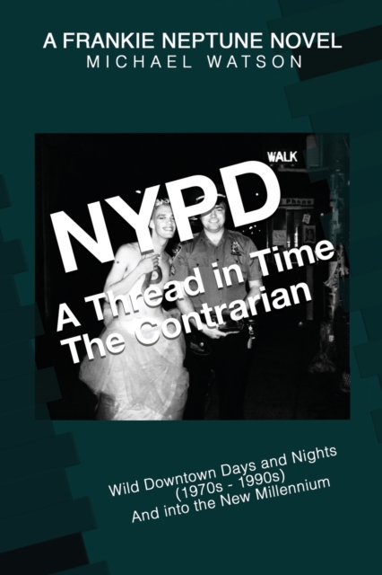 NYPD - A Thread in Time : The Contrarian, Paperback / softback Book