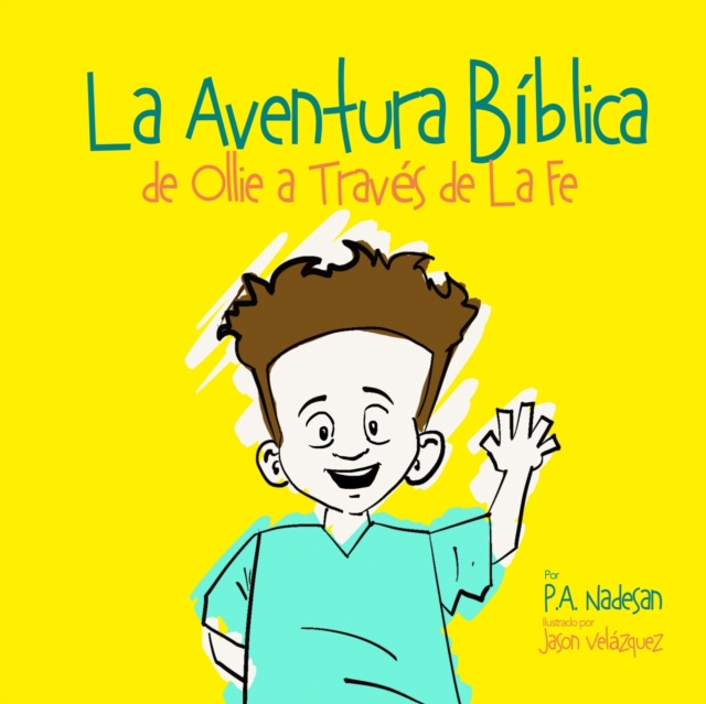 La Aventura Biblica de Ollie a Trav?s de La Fe, Paperback / softback Book