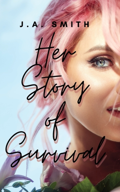 Her Story Of Survival, Hardback Book