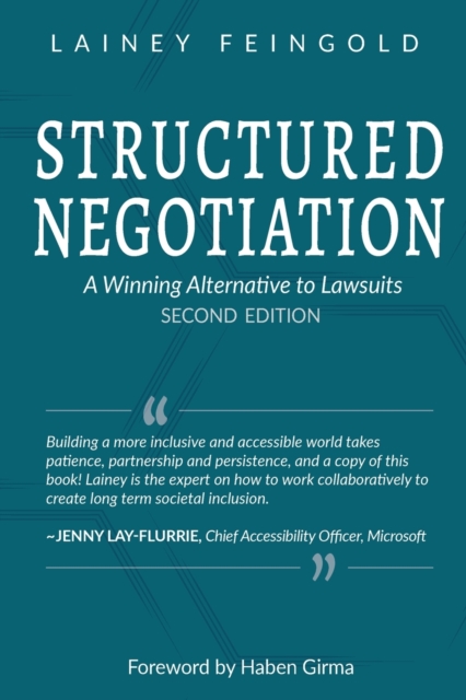 Structured Negotiation : A Winning Alternative to Lawsuits, Second Edition, Paperback / softback Book