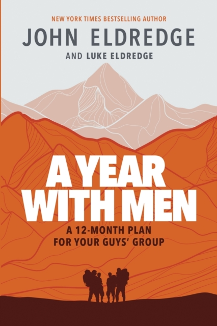 A Year with Men : A 12-Month Plan for Your Guys' Group, Paperback / softback Book
