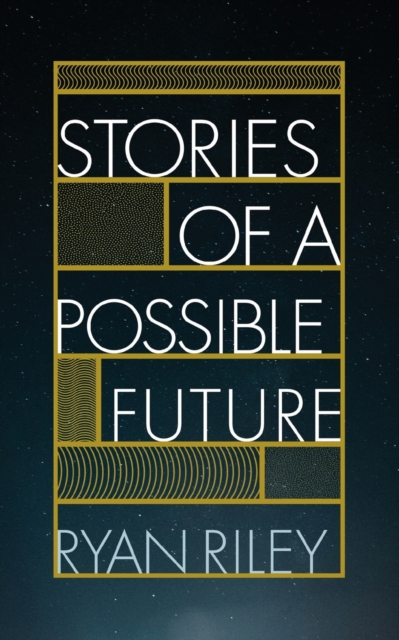 Stories of a Possible Future, Paperback / softback Book