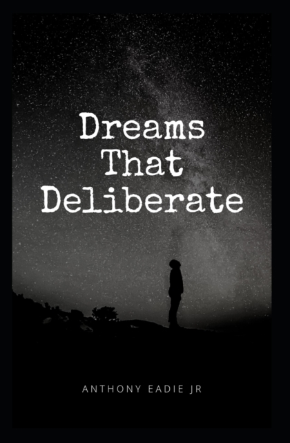 Dreams That Deliberate, Paperback / softback Book