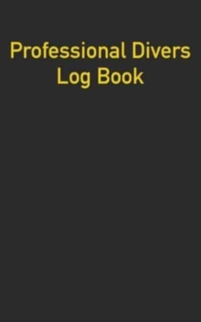 Professional Divers Log Book, Hardback Book