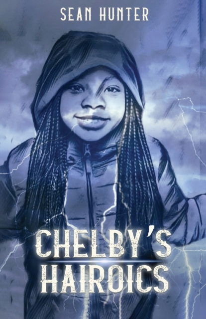 Chelby's Hairoics, Paperback / softback Book