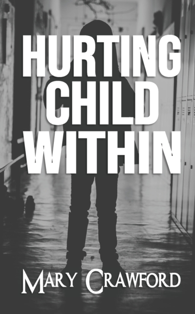 Hurting Child Within, Paperback / softback Book