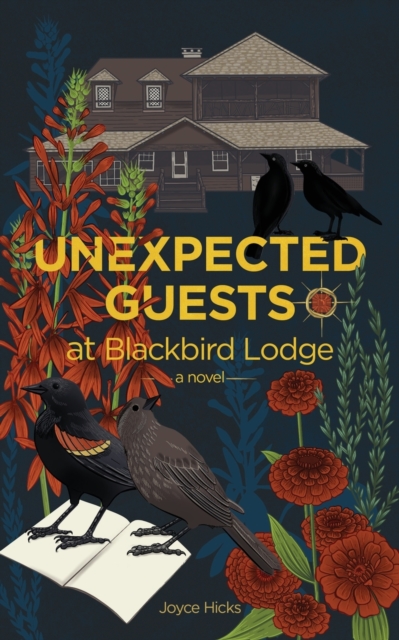 Unexpected Guests at Blackbird Lodge, Paperback / softback Book