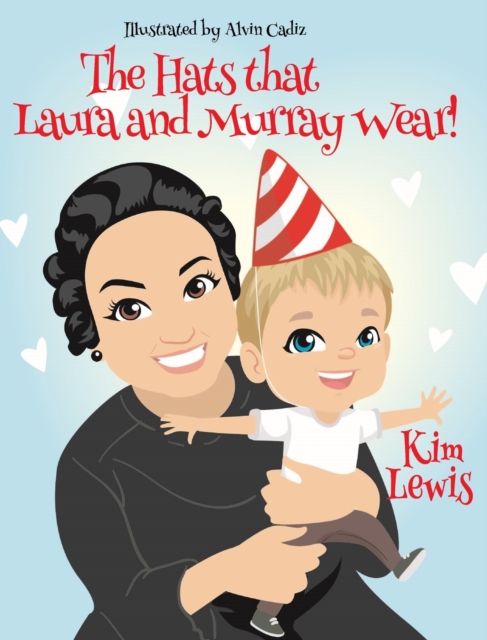 The Hats that Laura and Murray Wear, Hardback Book