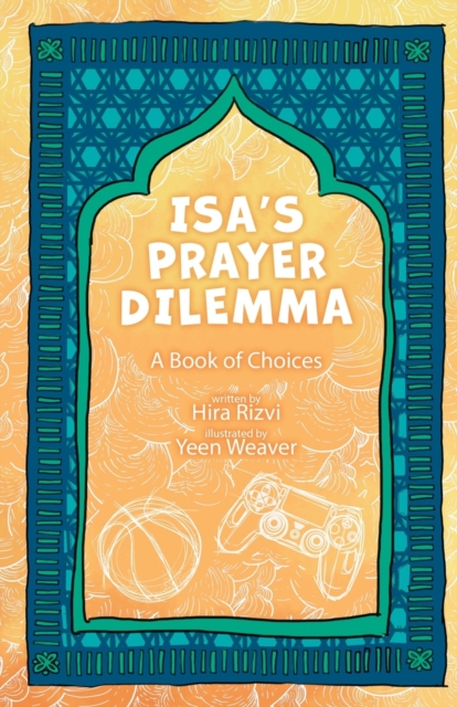 Isa's Prayer Dilemma : A Book of Choices, Paperback / softback Book