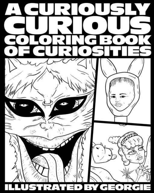 A Curiously Curious Coloring Book of Curiosities, Paperback / softback Book