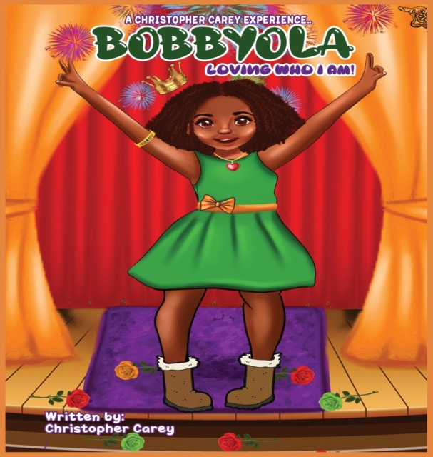 Bobbyola Loving Who I Am! New, Hardback Book