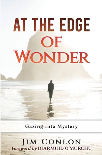 At the Edge of Wonder : Gazing Into Mystery, Paperback / softback Book