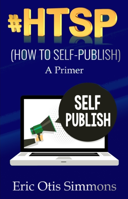 #HTSP - How to Self-Publish, Paperback / softback Book
