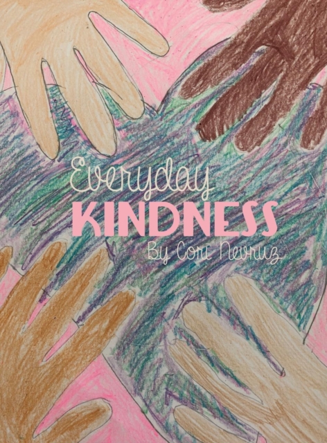 Everyday Kindness, Hardback Book