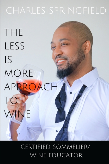 The Less Is More Approach To Wine, Paperback / softback Book