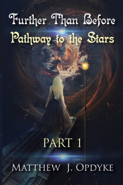 Further Than Before : Pathway to the Stars, Part 1, Paperback / softback Book