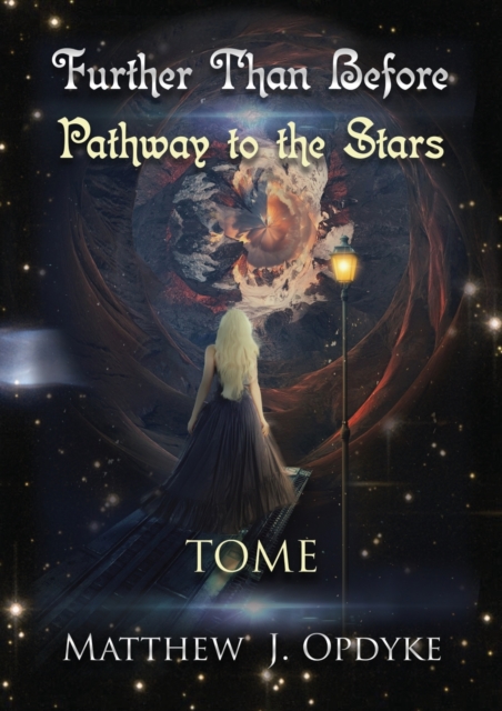 Further Than Before : Pathway to the Stars, Tome, Paperback / softback Book