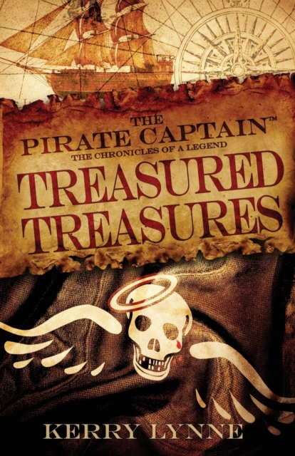 The Pirate Captain, Treasured Treasures : The Chronicles of a Legend, Paperback / softback Book