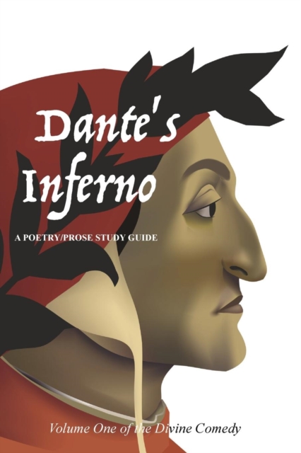 Dante's Inferno : A Poetry/Prose Study Guide, Paperback / softback Book