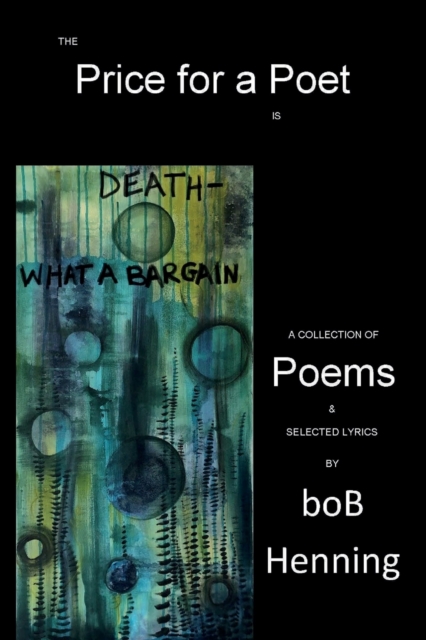 The Price for a Poet Is Death : What a Bargain, Paperback / softback Book