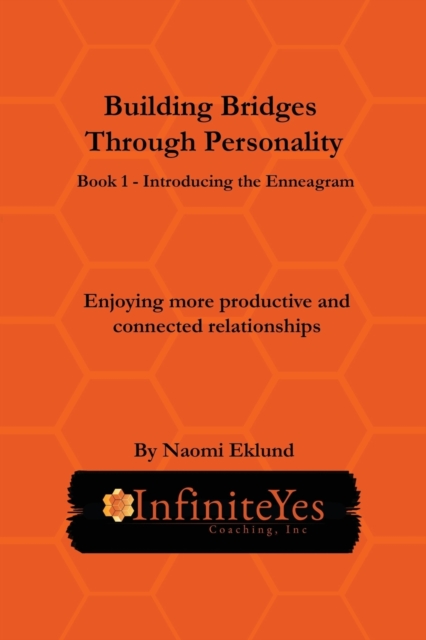 Building Bridges Through Personality : Introduction to the Enneagram, Paperback / softback Book