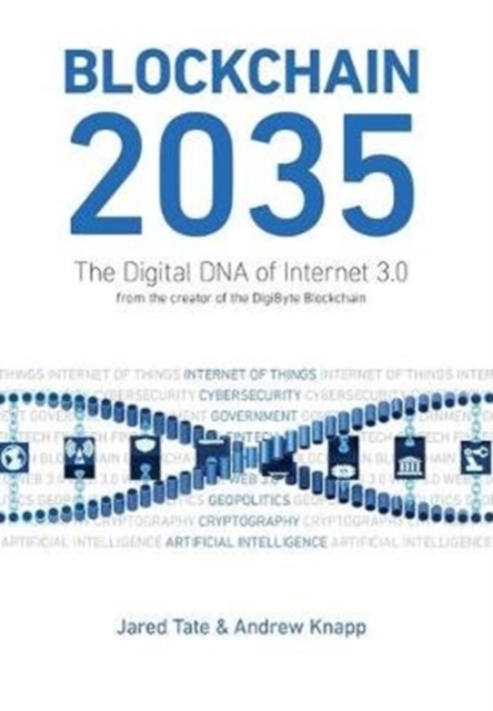 Blockchain 2035 : The Digital DNA of Internet 3.0, Hardback Book