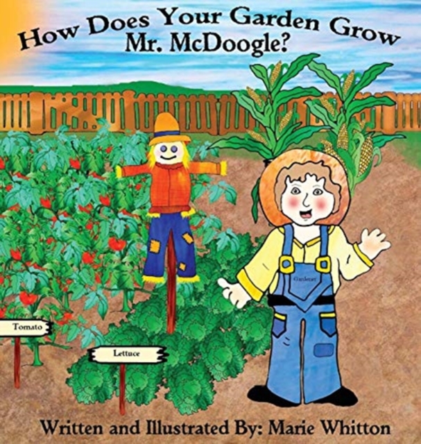 How Does Your Garden Grow Mr. McDoogle?, Hardback Book