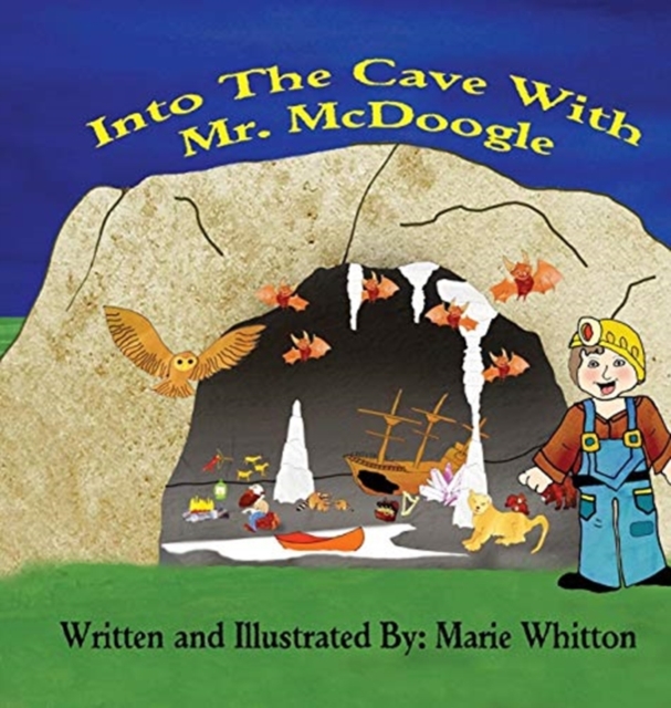 Into the Cave with Mr. McDoogle, Hardback Book