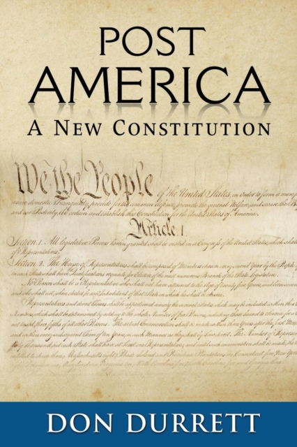 Post America : A New Constitution, Paperback / softback Book