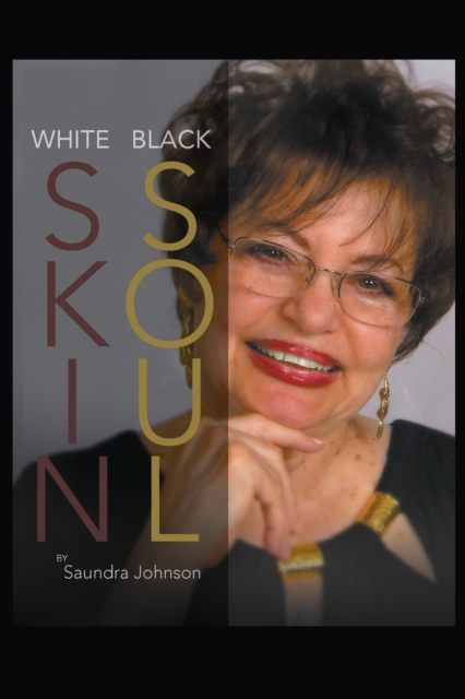 White Skin-Black Soul : A Family Book, Paperback / softback Book