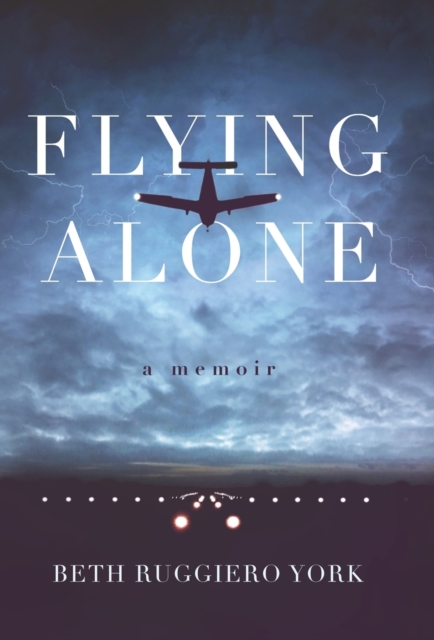 Flying Alone : A Memoir, Hardback Book
