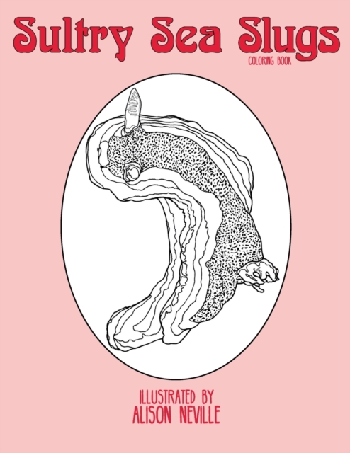 Sultry Sea Slugs : Coloring Book, Paperback / softback Book