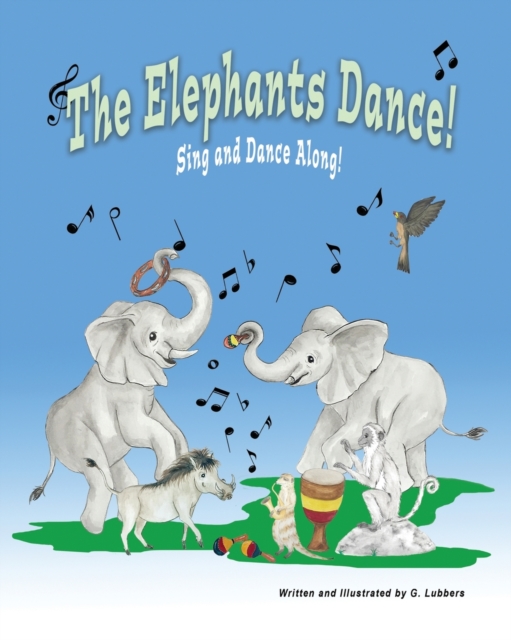 The Elephants Dance! : Sing and Dance Along, Paperback / softback Book