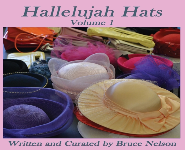 Hallelujah Hats : Volume 1, Hardback Book
