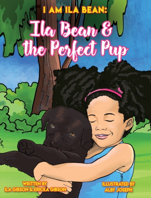 Ila Bean & the Perfect Pup, Hardback Book