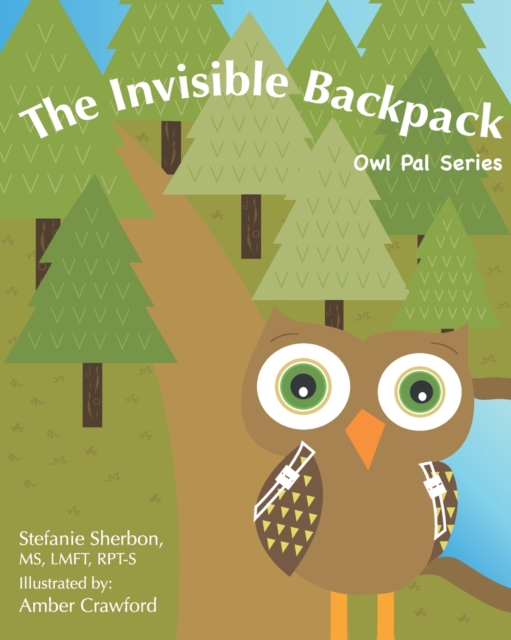 The Invisible Backpack : Owl Pal Series, Paperback / softback Book