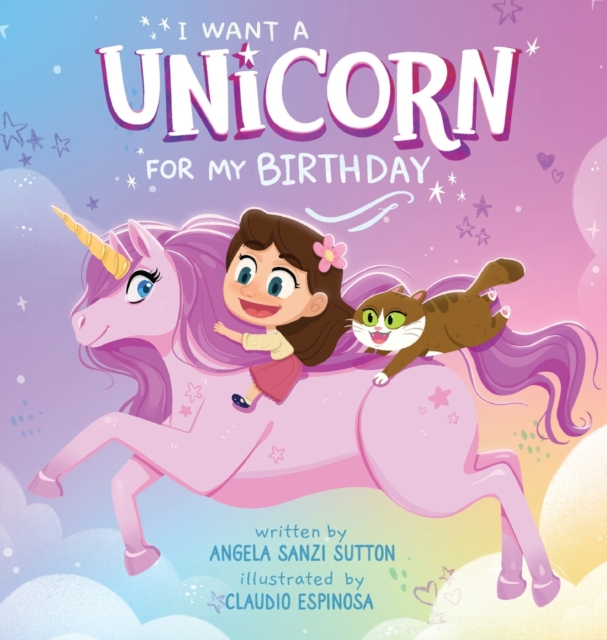 I Want a Unicorn for my Birthday, Hardback Book