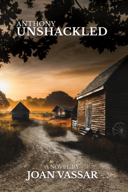 Anthony : Unshackled, Paperback / softback Book