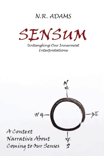 Sensum : Untangling Our Innermost Interpretations, Paperback / softback Book