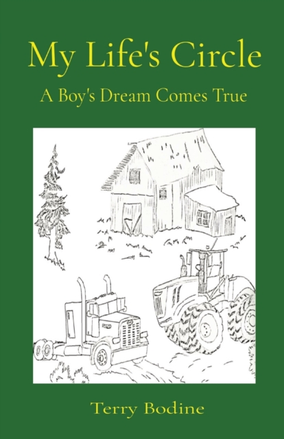My Life's Circle : A Boy's Dream Comes True, Paperback / softback Book