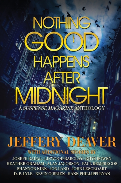 Nothing Good Happens After Midnight : A Suspense Magazine Anthology, Paperback / softback Book