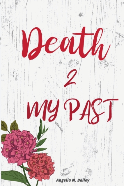 Death 2 My Past, Paperback / softback Book
