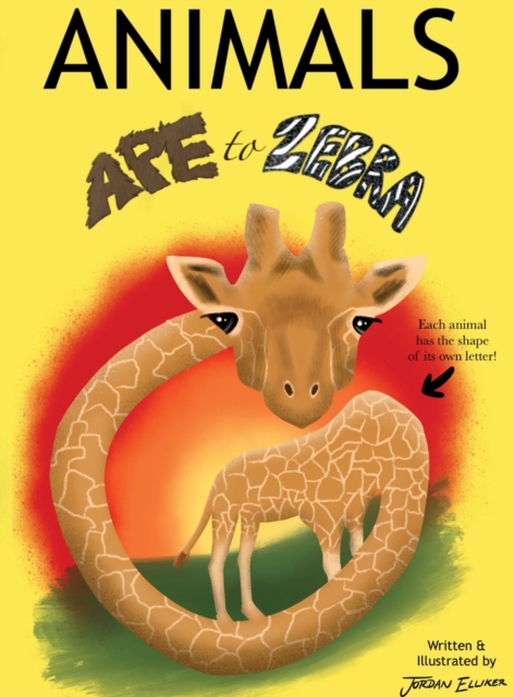 ANIMALS Ape to Zebra, Hardback Book