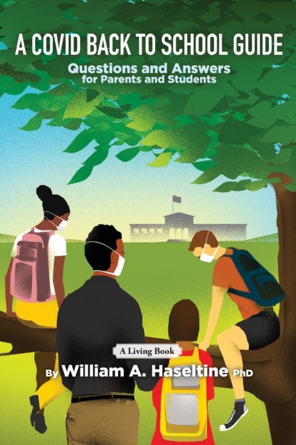 A Covid Back To School Guide : Questions and Answers For Parents and Students, Paperback / softback Book