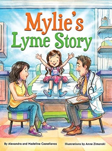 Mylie's Lyme Story, Hardback Book