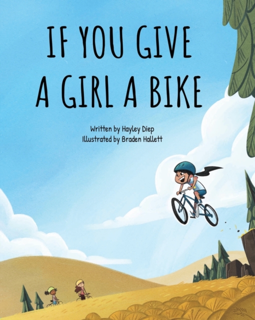 If You Give a Girl a Bike, Paperback / softback Book