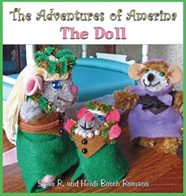 The Adventures of Amerina : The Doll, Hardback Book